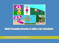 María Fernanda presenta el clima y las estaciones B0DBV7RXKH Book Cover