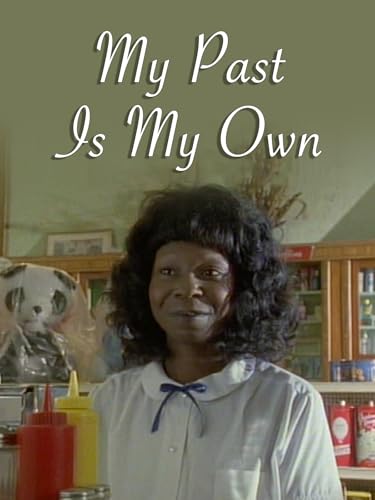 My Past Is My Own