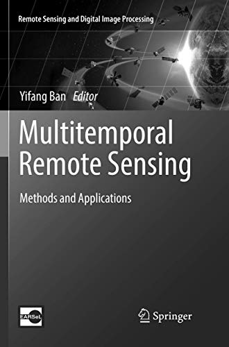 Multitemporal Remote Sensing: Methods and Applications