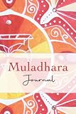  Muladhara Root Chakra Notebook Journal  I am Safe in my Body: Ground your presence in the here and know