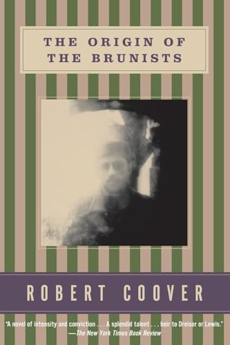 Origin Of The Brunists: A Novel (Coover, Robert)