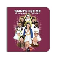 Saints Like Me: Great American Catholics 1736409719 Book Cover