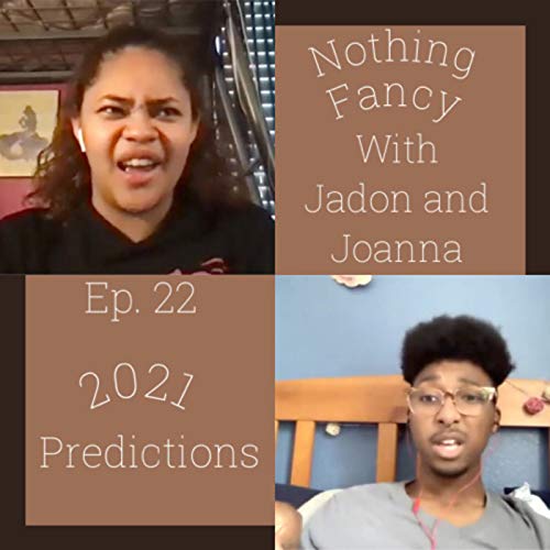 Ep. 22 2021 Predictions