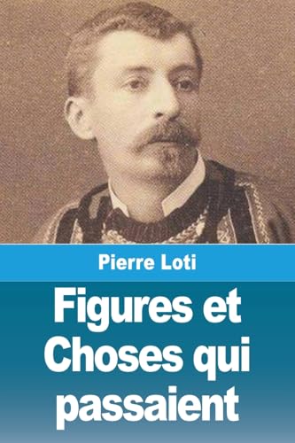  Figures et Choses qui passaient