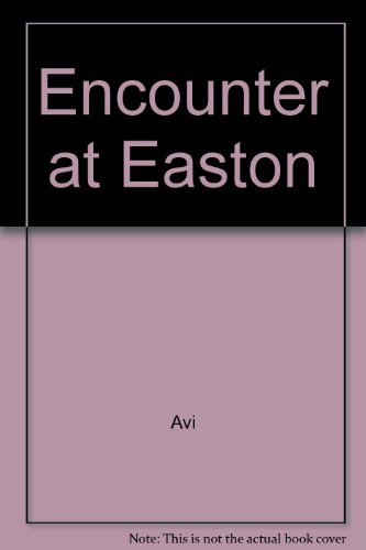 Encounter at Easton 0394943422 Book Cover