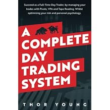 A Complete Day Trading System Succeed as a Full-Time Day Trader, by managing your trades with Pivots, VPA, and Tape Reading. Whilst optimizing your risk and personal psychology. Paperback Large Print, November 5, 2022