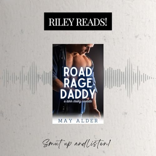 RILEY READS: Road Rage Daddy by May Alder