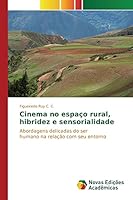 Cinema No Espaco Rural, Hibridez E Sensorialidade 6130171218 Book Cover