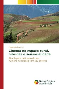 Paperback Cinema no espaço rural, hibridez e sensorialidade [Portuguese] Book