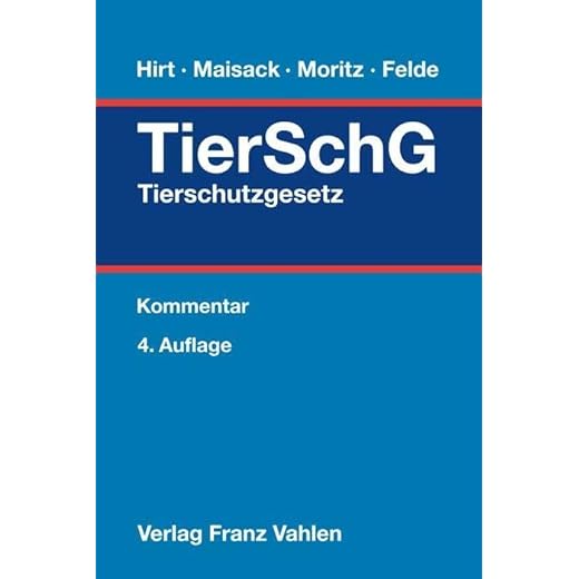 Tierschutzgesetz mit allen relevanten Verordnungen