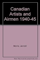 Canadian Artists and Airmen 1940-45 B00CRS8HEO Book Cover