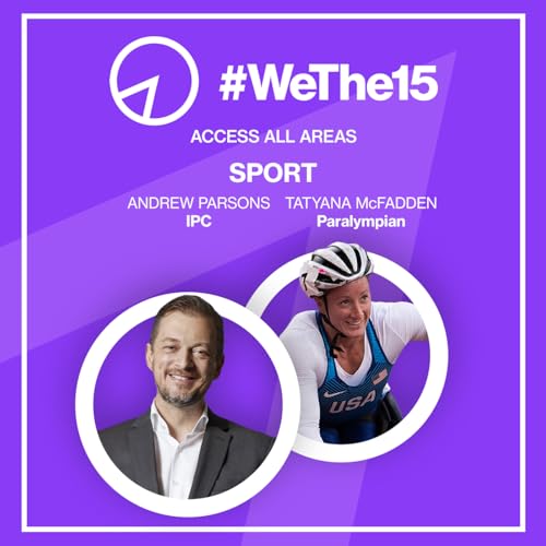 8: Ep 8: Andrew Parsons & Tatyana McFadden on sport