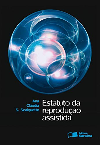 Estatuto da reprodução assistida: