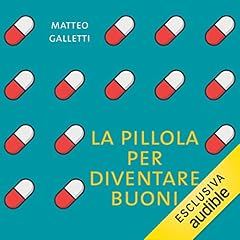 La pillola per diventare buoni copertina