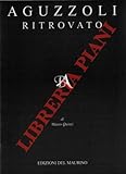 Aguzzoli ritrovato.