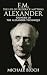 FM - The Life of Frederick Matthias Alexander