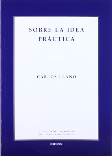 Sobre la idea práctica (Spanish Edition)