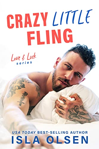 Crazy Little Fling (Love & Luck Book 3)