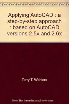 Hardcover Applying AutoCAD: A Step-By-Step Approach: Based on AutoCAD Versions 2.5x and 2.6x Book