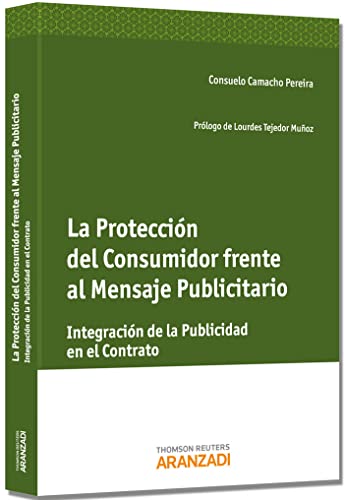 Portada de La Proteccion del Consumidor Frente al Mensaje Publicitario