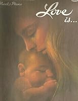 Love Is...Vocal/Piano B000VA49D8 Book Cover