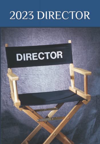 2023 Director: Desk Diary, Weekly Planner & Monthly Calendar - Film Director, Movie Director, TV, Theatre Director, Theater Director