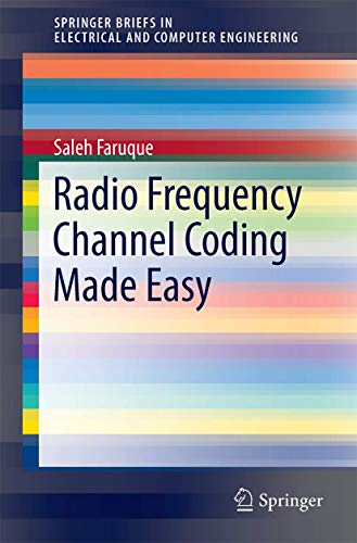 Radio Frequency Channel Coding Made Easy (SpringerBriefs in Electrical and Computer Engineering)