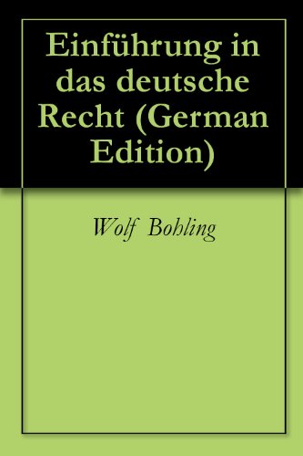 Einführung in das deutsche Recht (German Edition)