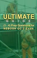 Ultimate Guide 1-4 Prep Questions for Nebosh Gc2 Exam 9810952090 Book Cover
