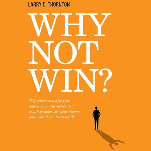 Why Not Win? by Larry D. Thornton episode artwork