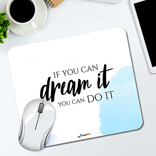 Image of Rectangle Mouse Pad, Anti Slip Rubber If You Can Dream It, You Can Do It Mousepads Desktops Gaming Mouse Mat Customized Designed for Home and Office, 8.6 X 7.08 Inches