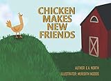 Chicken Makes New Friends