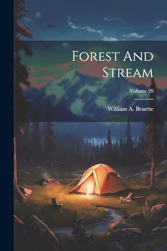 Forest And Stream; Volume 20