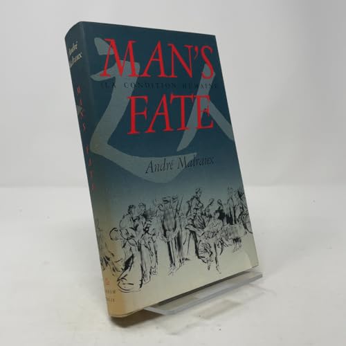 Man's Fate (La Condition Humaine) 0394543793 Book Cover