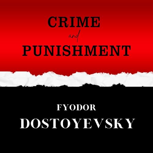 Crime and Punishment by Fyodor Dostoyevsky episode artwork