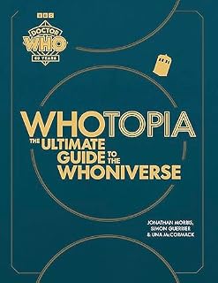 WHOTOPIA ULTIMATE GUIDE TO THE WHONIVERSE HC: Featuring Familiar Voices from Across Time & Space
