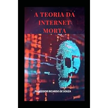 Capa do livro A Teoria da Internet Morta (Portuguese Edition)