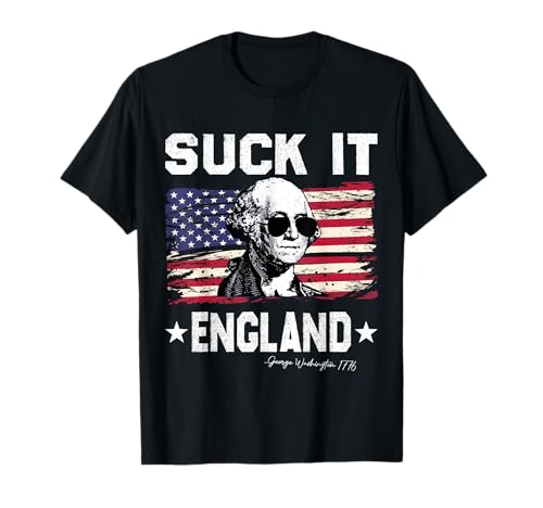 Suck It England Funny 4th of July George Washington 1776 T-Shirt
