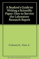 A Student's Guide to Writing a Scientific Paper 0787244783 Book Cover