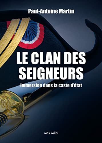 Portada de Le clan des seigneurs: Immersion dans la caste d'état