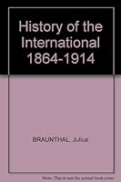 History of the International 1864-1914 B001KJ63LK Book Cover