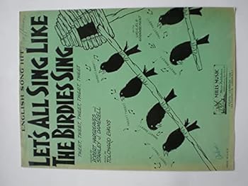 Sheet music Let's All Sing Like The Birdies Sing Book