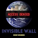 The Invisible Wall