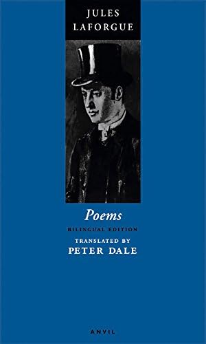 Poems of Jules Laforgue (English and French Edition) Paperback โ June 1, 2004