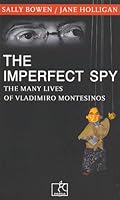 The Imperfect Spy: The Many Lives of Vladimiro Montesinos 9972402835 Book Cover