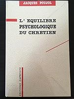 L'équilibre psychologique du chrétien 2906405949 Book Cover