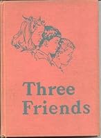 THREE FRIENDS B00AMQ4RCY Book Cover