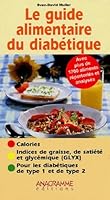 Le guide alimentaire du diabétique 291457164X Book Cover