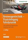 kfz techniker kollektivvertrag 2019  Rennwagentechnik - Praxislehrgang Fahrdynamik: Eine praktische Anleitung für Amateure und Profis (Handbuch Rennwagentechnik, 6, Band 6)