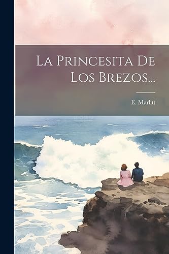 La Princesita De Los Brezos... (Spanish Edition)